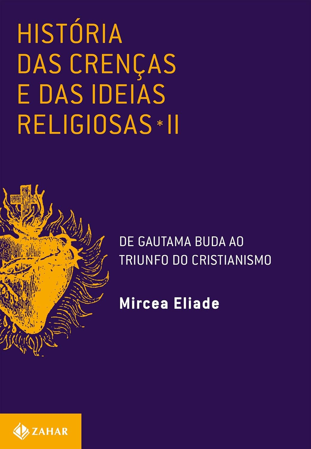 Capa de História das crenças e das ideias religiosas: Volume 2: De Gautama Buda ao triunfo do cristianismo
