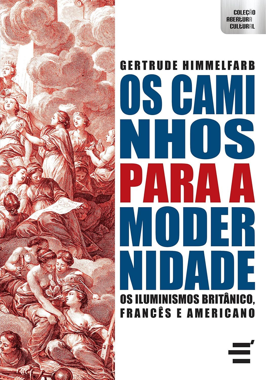 Capa de Os Caminhos Para Modernidade. Iluminismos Britânico, Francês e Americano